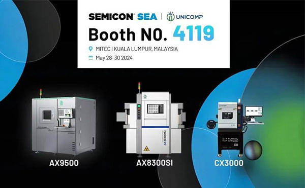 SEMICON SEA 2024 | 米兰·(milan)工业X-Ray闪耀马来西亚